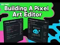 Built a Pixel Art Editor from Scratch