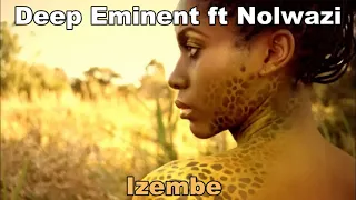 deep eminent ft nolwazi izembe