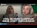 Viral Joget Tanpa Busana, Bu Guru Salsa Klarifikasi, Ngaku Dijebak Pacar Onlinenya