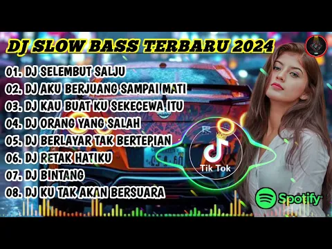 Download MP3 DJ SLOW BASS TERBARU || DJ SELEMBUT SALJU 🎵 DJ BERJUANG SAMPAI MATI || FULL ALBUM