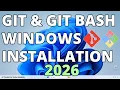 Installing Git and Git Bash on Windows - Full Tutorial for 2026