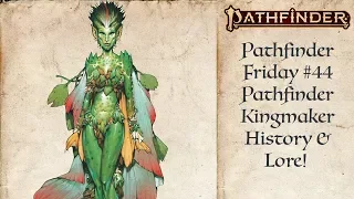 Lore and History of the Pathfinder Kingmaker AP Pathfinder