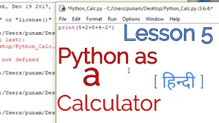 Use python as a calculator How operators work in Python Arithmetic Operations in python Lesson 5