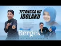 Download Lagu Bergek - Tetangga Ku Idola Ku (Official Music Video)