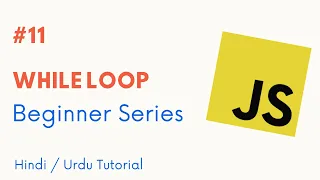 While Loop in JavaScript Learn JavaScript from Scratch in Hindi Urdu