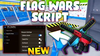NEW Flag Wars Script PASTEBIN 2026 ESP INF AMMO RAPID FIRE NO RECOIL