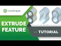 Extrude Feature in Onshape