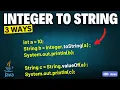 3 Ways to Convert Int to String in Java Convert Integer to String in Java