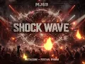 Lagu MJ69 – SHOCK WAVE | Metalcore × Festival Rock