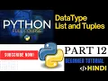 Part 12 Python Data Types Exploring Lists and Tuples
