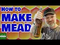 How to Make Your Own MEAD at Home