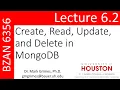 BZAN 6356 Lecture 6 2 Create Read Update and Delete in MongoDB