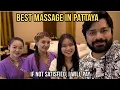 BEST MASSAGE CENTRE IN PATTAYA THAILAND WORTH SERVICE