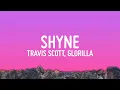 Download Lagu Travis Scott, GloRilla - SHYNE (Lyrics)