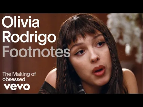 Download MP3 Olivia Rodrigo - The Making of 'obsessed' (Vevo Footnotes)