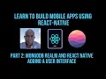 MongoDB Realm and React Native Getting Started - Simple User Interface