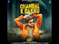 Chambal K Dakku Lofi