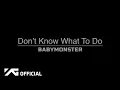 Download Lagu BABYMONSTER - ‘Don't Know What To Do’ COVER (Clean Ver.)