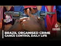 Lagu Millions in Brazil’s favelas live in fear under gang rule