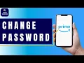 How to Change Password on Amazon Prime