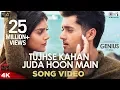 Lagu Tujhse Kahan Juda Hoon Main | Genius | Utkarsh Sharma, Ishita | Himesh,  Neeti, Vineet | Love Songs