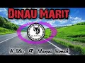 Lagu DINAU MARIT (2025) - K-STAR ft. WANPIS YAMAH (BROXIIE SOUNDS PROD.) @Dog_Of_No_Nation 