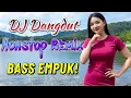Download Lagu DJ DANGDUT NONSTOP FULL ALBUM BASS EMPUK 😌 DJ DANGDUT SANUY NONSTOP - ENAK BUAT SANTAI