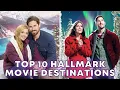 Hallmark Movies Destinations You Can Visit