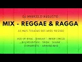Lagu Shaggy, Ace of Base, Inner Circle, Skank, Snow - Reggae Mix - Set Mixado pelo DJ Marcelo Augusto