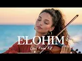 ELOHIM | Soaking Worship Instrumental for Prayer