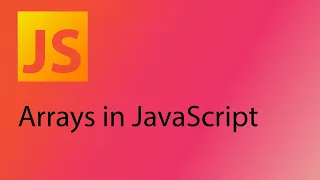 JavaScript 2021 Tutorial 11 - Arrays