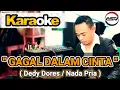 KARAOKE 🎤🎶 ( GAGAL DALAM CINTA - DEDDY DORES) NADA PRIA.... MUSIC...#andysarumvolvo