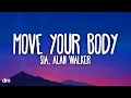 Download Lagu Sia - Move Your Body (Alan Walker Remix) [Lyrics]