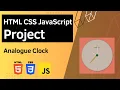 HTML CSS JavaScript Project - Analogue Clock