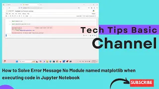 How to Solve Error Message No Module named matplotlib when executing code in Jupyter Notebook
