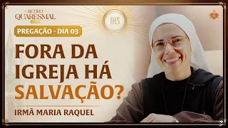 Como ser membro da Igreja - Quaresma da Igreja 3 dia | Irmã Maria Raquel