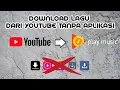 Download lagu dari youtube tanpa Aplikasi
