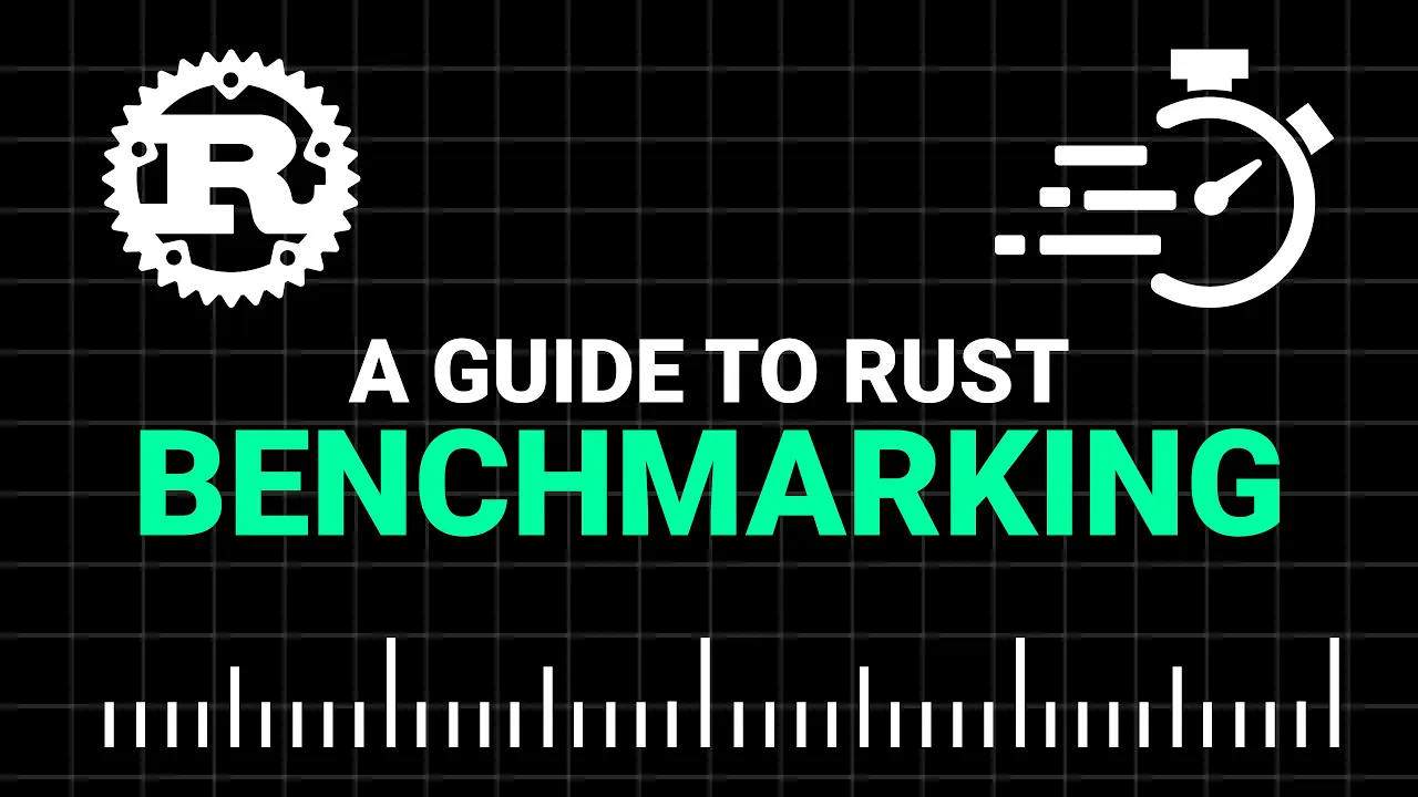 Criterion: A benchmarking tool for Rust