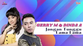 Download Gerry Mahesa \u0026 Dinda Asmi - Jangan Tunggu Lama Lama (Official Music Video) MP3