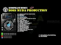 Download Lagu KOMPILASI LAGU PILIHAN DUTA BOSS MUDA || BOSS MUDA PRODUCTION
