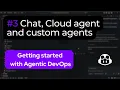 Chat Cloud agent and custom agents - Getting Started with Agentic DevOps series