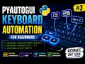 PyAutoGUI Keyboard Automation for Beginners Press Type Hotkeys Python Automation