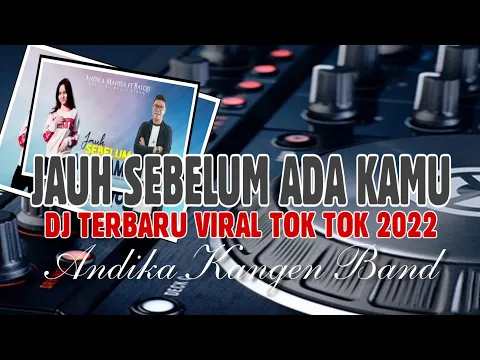 Download MP3 DJ JAUH SEBELUM ADA KAMU \