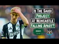 Download Lagu Is The Saudi Project At Newcastle United Falling Apart?