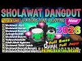 Lagu PALING DICARI!! DANGDUT SHOLAWAT MERDU 2026✨LENGKAP LIRIK SHOLAWAT | PAS DIDENGAR PAS DI HATI