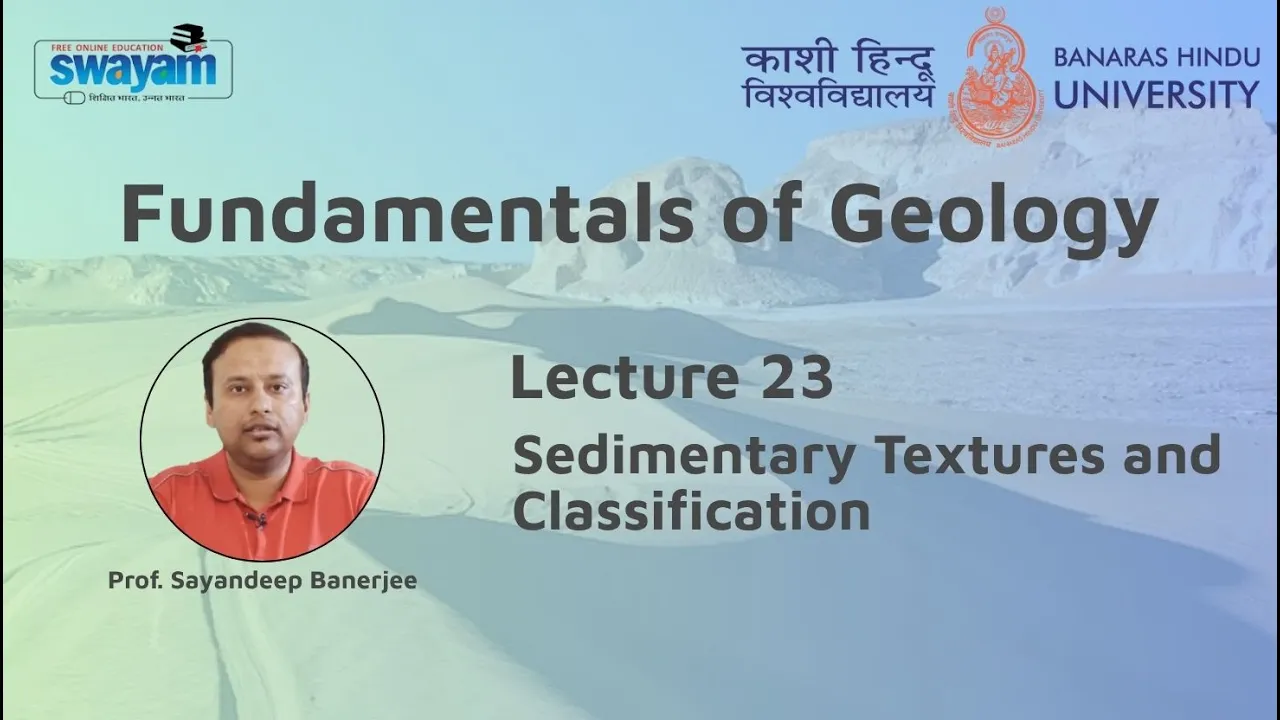 Lecture 23 : Sedimentary textures and classification