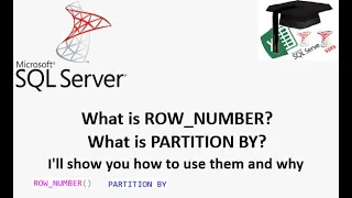 MS SQL Tutorial How and why to use ROW - NUMBER Includes PARTITION BY and ORDER BY examples