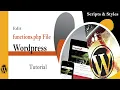 how to edit wordpress functions php file script and styles in