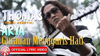 Download Thomas Arya - Gurauan Mengguris Hati (Versi Akustik) [Official Lyric Video HD] MP3