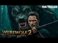 Download Lagu Werewolf 2: The Beast Among Us (2025) | Concept Trailer | Chris Pratt | Horror Thriller